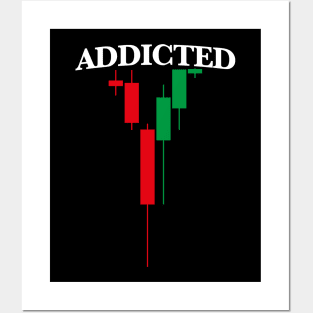 Addicted to Forex Posters and Art